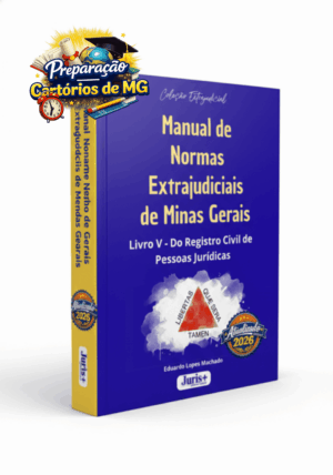 E-book do Manual de Normas Extrajudiciais de Minas Gerais – Livro V – Do Registro Civil das Pessoas Jurídicas (RCPJ), com a doutrina do Provimento Conjunto nº 93/2020, autoria de Eduardo Lopes Machado.